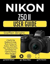 Nikon Z50 II User Guide
