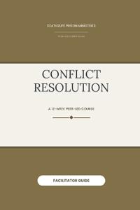 Conflict Resolution (Facilitator Guide)