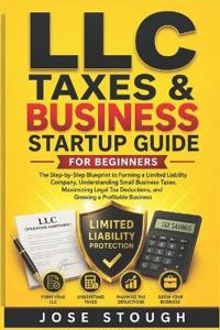 LLC Taxes & Business Startup Guide for Beginners
