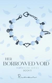 Her Borrowed Void