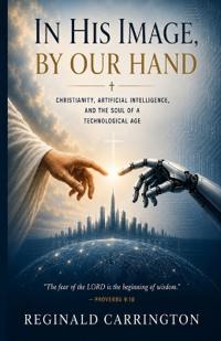 In His Image, By Our Hand