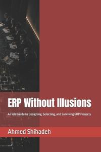 ERP Without Illusions