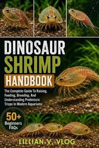 DINOSAUR SHRIMP HANDBOOK