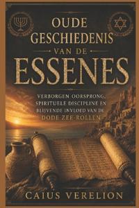 Oude Geschiedenis Van de Essenes