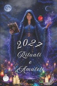 Rituali e Amuleti 2027