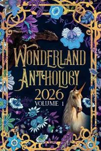 Wonderland Anthology 2026 Volume 1