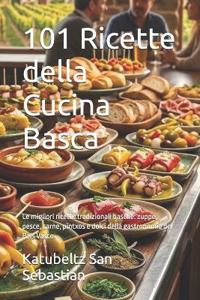 101 Ricette della Cucina Basca
