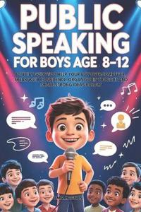 Public Speaking For Boys Ages 8-12