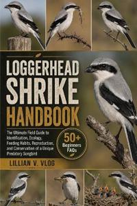 Loggerhead Shrike Handbook