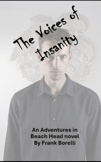 The Voices of Insanity
