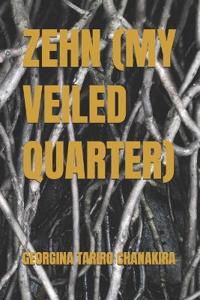 Zehn (My Veiled Quarter)