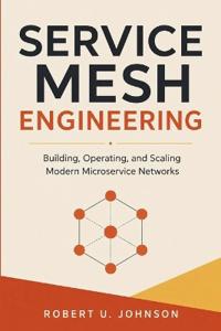 Service Mesh Engineering