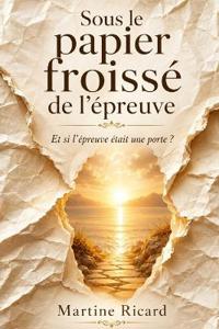 Sous le papier froissé