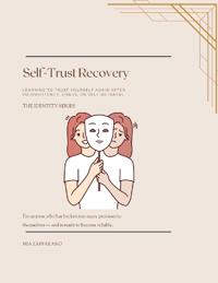Self-Trust Recovery