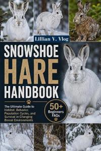 Snowshoe Hare Handbook