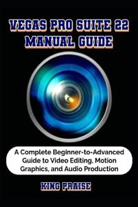 VEGAS PRO SUITE 22 MANUAL GUIDE