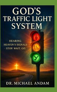 God's Traffic Light System