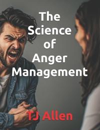 The Science of Anger Management