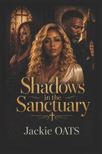 Shadows in the Sanctuary