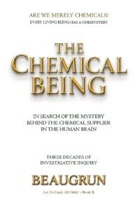 The Chemical Being