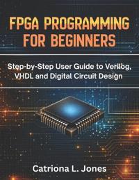 FPGA PROGRAMMING FOR BEGINNERS