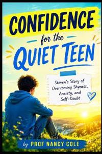Confidence For The Quiet Teen
