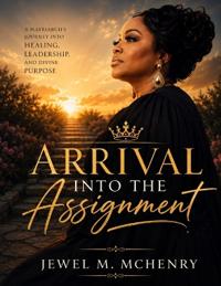 Arrival Into the Assignment