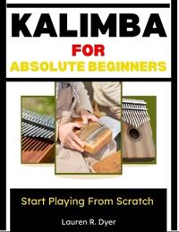 Kalimba For Absolute Beginners