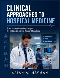 Clinical Approaches to Hospital Medicine