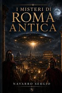 i misteri di Roma antica