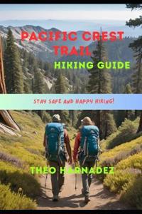 Pacific Crest Trail Hiking Guide