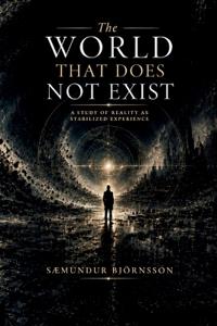 The World That Does Not Exist