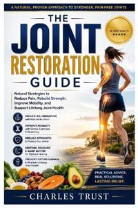 The Joint Restoration Guide