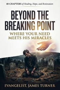 BEYOND THE BREAKING POINT