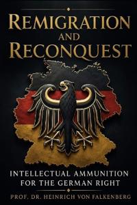Remigration and Reconquest
