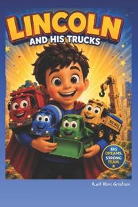 Lincoln and His Trucks