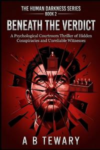 Beneath the Verdict
