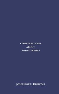 conversations about white horses