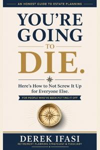 You're Going to Die.
