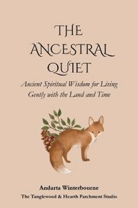 The Ancestral Quiet