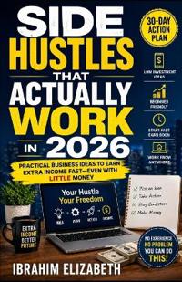 Side Hustles That Actually Work in 2026