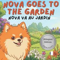 Nova Goes To The Garden