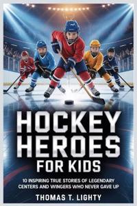 Hockey Heroes for Kids
