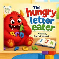 The hungry letter eater