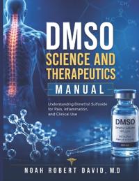 Dmso Science and Therapeutics Manual
