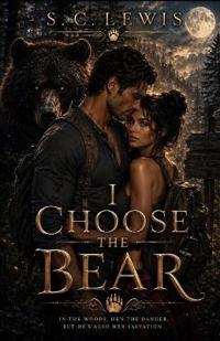 I Choose the Bear