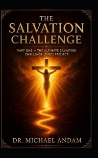 The Salvation Challenge (Part One)