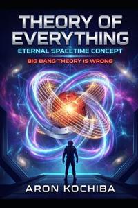 The Theory of Everything