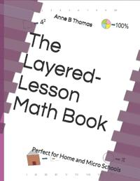 The Layered-Lesson Math Book