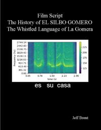 The History of EL SILBO GOMERO